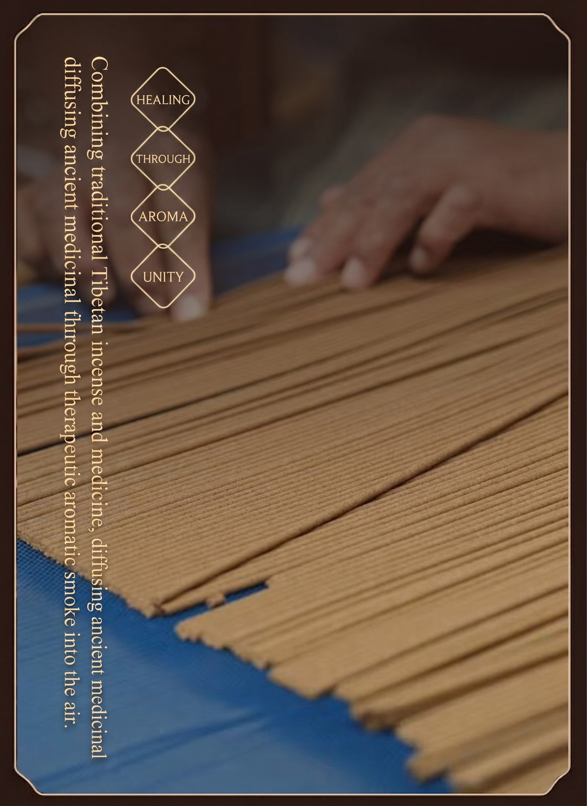 A close-up of incense sticks being arranged on a blue surface, with a hand visible in the background. The image has a dark brown border with vertical text describing the benefits of traditional incense.