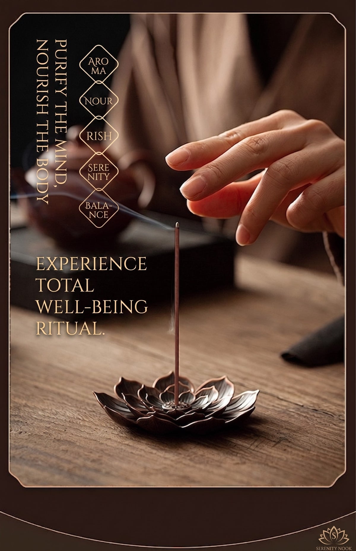A close-up lifestyle shot of a hand holding a burning incense stick over a metallic lotus-shaped incense holder on a wooden table. The image is framed by a dark brown border with gold text reading 'PURIFY THE MIND, NOURISH THE BODY' and 'EXPERIENCE TOTAL WELL-BEING RITUAL'.